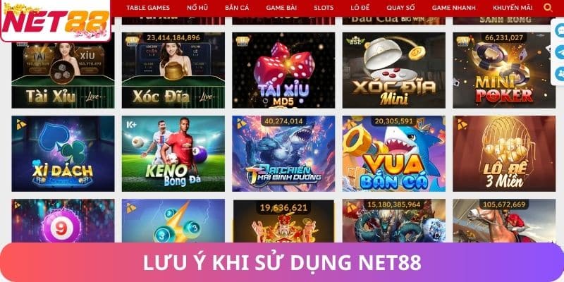 Lưu ý khi sử dụng Net88