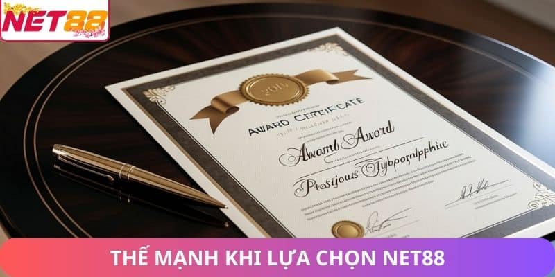 Thế mạnh khi lựa chọn Net88